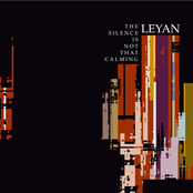 Leyan - The Silence Is Not That Calming