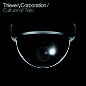 Thievery Corporation: Culture of Fear