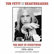 Tom Petty: The Best Of Everything - The Definitive Career Spanning Hits Collection 1976-2016