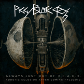 Always Just Out of R.E.A.C.H. (Robotic Eclosion After Coming Hylozoic) (Remastered)