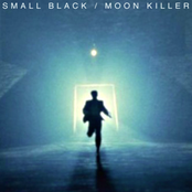 Moon Killer by Small Black