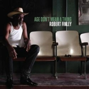 Robert Finley - I Just Want to Tell You
