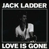 Love Is Gone by Jack Ladder