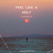 Feel Like a Holy
