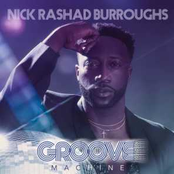Nick Rashad Burroughs: Groove Machine