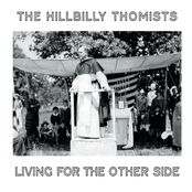 The Hillbilly Thomists: Living for the Other Side