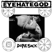 Eyehategod: Dopesick