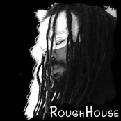 Rough House