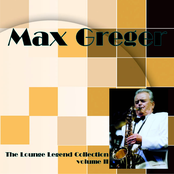 The Lounge Legend Collection Max Greger volume II