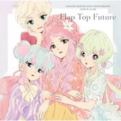 アイカツ!シリーズ 10th Anniversary Album Vol.06「Flap Top Future」