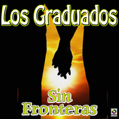 Sin Fronteras - Los Graduados Con Gustavo Quintero