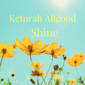 Keturah Allgood: Shine