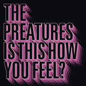 The Preatures: Is This How You Feel?