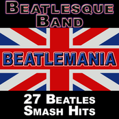 Beatlemania: 27 Beatles Smash Hits (The British Invasion)