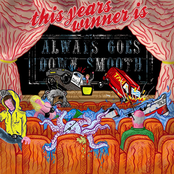 Always Goes Down Smooth