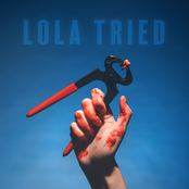 Lola Tried: Lola Tried