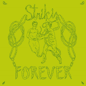 Strikis forever