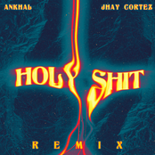 Ankhal: Holy Shit (Remix)