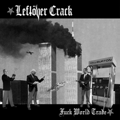 Leftover Crack: Fuck World Trade