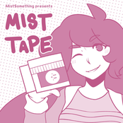 MistTape
