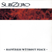 Subzero: Happiness Without Peace