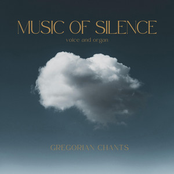 Music of Silence (Voice and Organ): Gregorian Chants