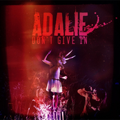 Adalie: Don't Give In