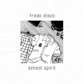 Fredo Disco: school spirit