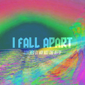 I Fall Apart