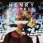 Stay by Henry Krinkle
