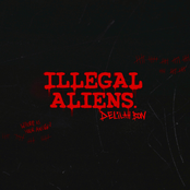 ILLEGAL ALIENS