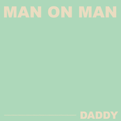 Man On Man: Daddy