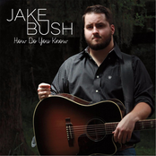 Jake Bush: How Do You Know