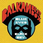 Balkan Beat Box: Blue Eyed Black Boy