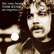 Tom Rush: The Very Best of Tom Rush: No Regrets