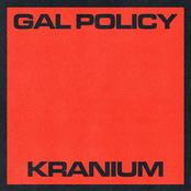 Kranium: Gal Policy