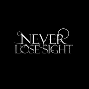 Never Lose Sight
