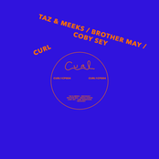 Taz & Meeks / Brother May / Coby Sey