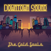 The Gold Souls: Downtown Sound