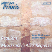 Prioris, J.: Requiem / Missa Super Allez Regrets