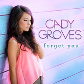 Forget You by Cady Groves
