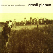 Small Planes by The Innocence Mission