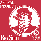 Astral Project: Big Shot