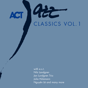 Act Jazz Classics Vol. 1 (With e.s.t., Nils Landgren, Jan Lundgren Trio, Julia Hülsmann, Nguyên Lê and many more)