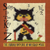 Songs in the Key of Z, Vol. 2: The Curious Universe of Outsider Music