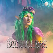 Bouche Libre