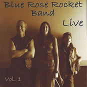 Blue Rose Rocket LIVE Vol.1