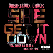 She Get It Down (feat. Gloss da Boss & Nyce Daytona) - Single