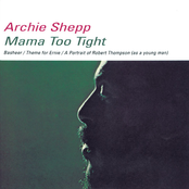 Mama Too Tight by Archie Shepp