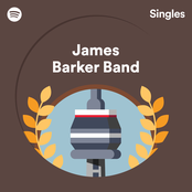 James Barker Band: Spotify Singles